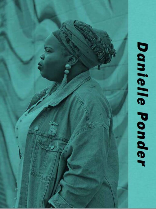 Title details for Danielle Ponder by Luticha Doucette - Available